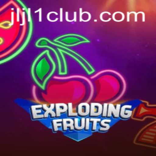Discover the Exciting World of ExplodingFruits: A Thrilling New Game